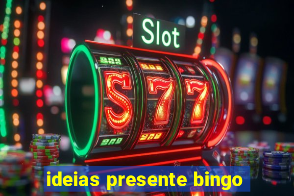 ideias presente bingo